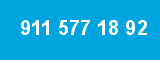 911 577 18 92